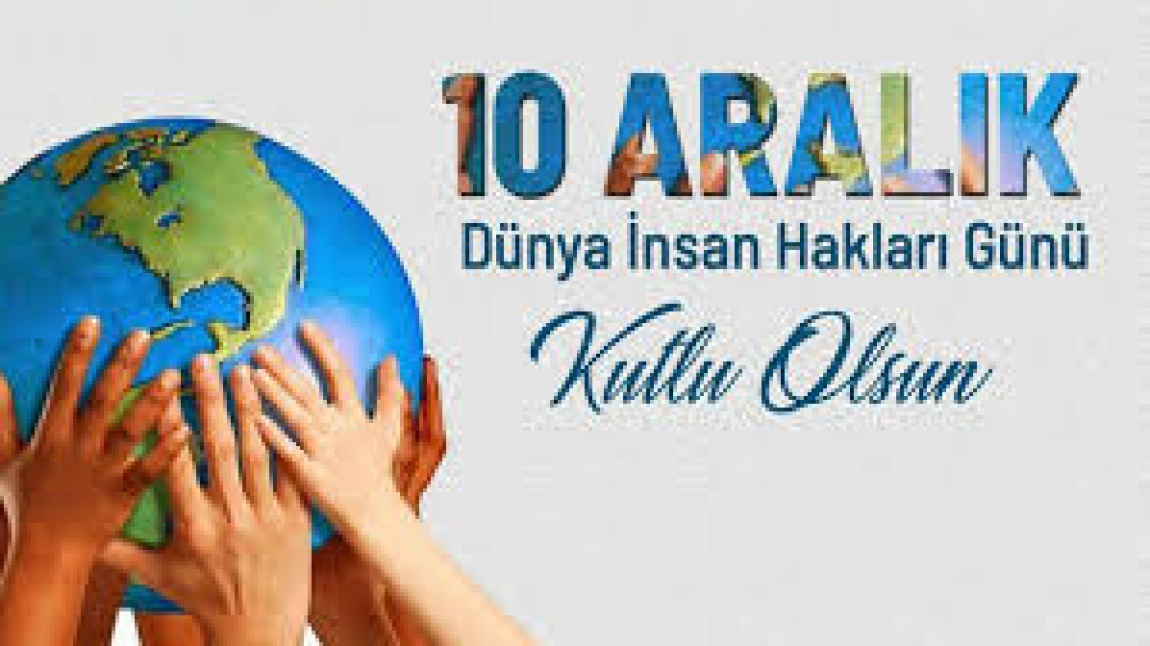 10 Aralık İnsan Hakları Günü